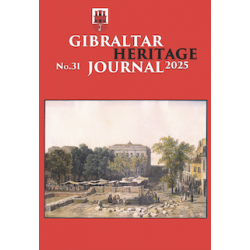 Gibraltar Heritage Journal Volume 31 Gibraltar Heritage Journal Volume 31